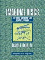 Imaginal Discs: The Genetic and Cellular Logic of Pattern Formation