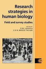 Research Strategies in Human Biology: Field and Survey Studies