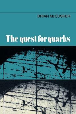 The Quest for Quarks - Brian McCusker - cover