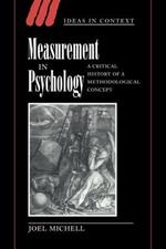 Measurement in Psychology: A Critical History of a Methodological Concept