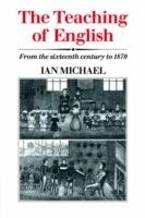 The Teaching of English: From the Sixteenth Century to 1870