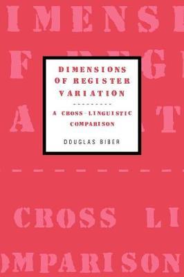 Dimensions of Register Variation: A Cross-Linguistic Comparison - Douglas Biber - cover