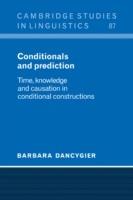 Conditionals and Prediction: Time, Knowledge and Causation in Conditional Constructions