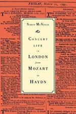 Concert Life in London from Mozart to Haydn