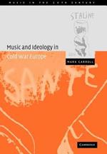 Music and Ideology in Cold War Europe