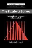 The Puzzle of Strikes: Class and State Strategies in Postwar Italy