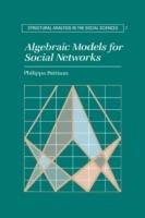 Algebraic Models for Social Networks - Philippa Pattison - cover