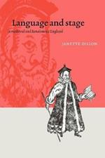 Language and Stage in Medieval and Renaissance England