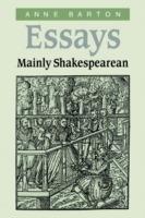 Essays, Mainly Shakespearean - Anne Barton - cover