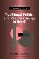 Traditional Politics and Regime Change in Brazil