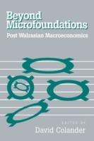 Beyond Microfoundations: Post Walrasian Economics - cover