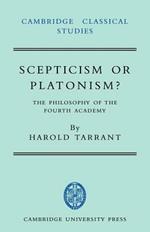 Scepticism or Platonism?: The Philosophy of the Fourth Academy