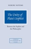 The Unity of Plato's Sophist: Between the Sophist and the Philosopher - Noburu Notomi - cover