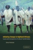 Initiating Change in Highland Ethiopia: Causes and Consequences of Cultural Transformation