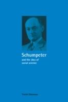 Schumpeter and the Idea of Social Science: A Metatheoretical Study - Yuichi Shionoya - cover