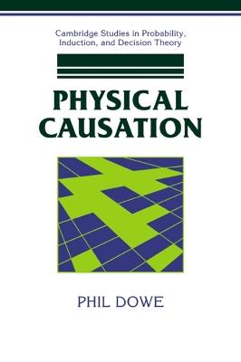 Physical Causation - Phil Dowe - cover