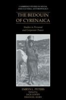 The Bedouin of Cyrenaica: Studies in Personal and Corporate Power