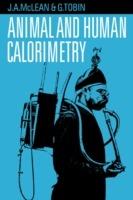 Animal and Human Calorimetry - J. A. McLean,G. Tobin - cover