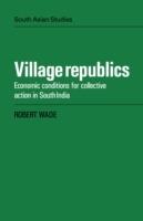 Village Republics: Economic Conditions for Collective Action in South India