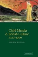 Child Murder and British Culture, 1720-1900