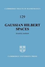 Gaussian Hilbert Spaces