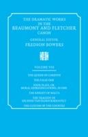 The Dramatic Works in the Beaumont and Fletcher Canon: Volume 8, The Queen of Corinth, The False One, Four Plays, or Moral Representations, in One, The Knight of Malta, The Tragedy of Sir John Van Olden Barnavelt, The Custom of the Country - Francis Beaumont,John Fletcher - cover