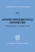 Affine Differential Geometry: Geometry of Affine Immersions - Katsumi Nomizu,Takeshi Sasaki - cover
