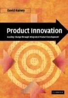 Product Innovation: Leading Change through Integrated Product Development - David L. Rainey - cover
