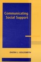 Communicating Social Support - Daena J. Goldsmith - cover