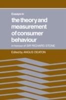 Essays in the Theory and Measurement of Consumer Behaviour: In Honour of Sir Richard Stone - Angus Deaton - cover