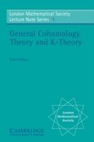 General Cohomology Theory and K-Theory - P. J. Hilton - cover