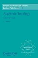 Algebraic Topology: A Student's Guide - J. F. Adams - cover