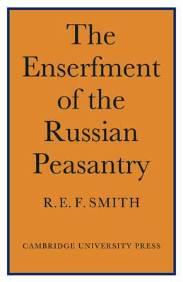 Enserfment Russian Peasant - R. E. F. Smith - cover