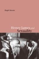 Henry James and Sexuality - Hugh Stevens - cover