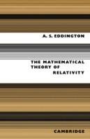 The Mathematical Theory of Relativity - A. S. Eddington - cover