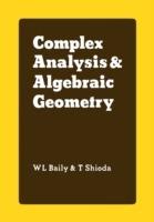 Complex Analysis and Algebraic Geometry: A Collection of Papers Dedicated to K. Kodaira - cover