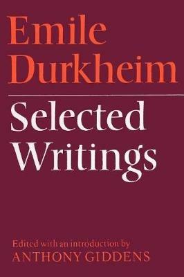 Emile Durkheim: Selected Writings - Emile Durkheim - cover