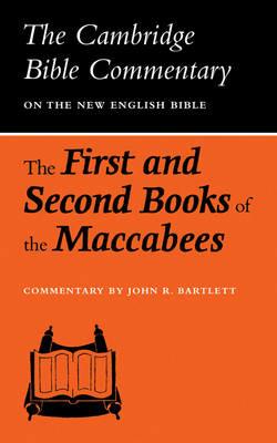 The First and Second Books of the Maccabees - J. R. Bartlett - cover