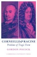 Corneille and Racine: Problems of Tragic Form