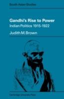 Gandhi's Rise to Power: Indian Politics 1915-1922