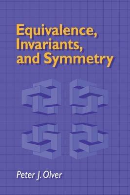 Equivalence, Invariants and Symmetry - Peter J. Olver - cover