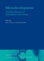 Microdevelopment: Transition Processes in Development and Learning - cover