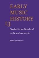 Early Music History: Studies in Medieval and Early Modern Music