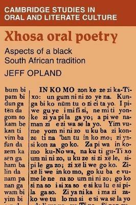 Xhosa Oral Poetry: Aspects of a Black South African Tadition - Jeff Opland - cover