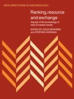 Ranking, Resource and Exchange: Aspect of the Archaeology of Early European Society