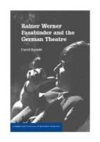 Rainer Werner Fassbinder and the German Theatre - David Barnett - cover