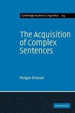 The Acquisition of Complex Sentences