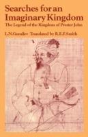 Searches for an Imaginary Kingdom: The Legend of the Kingdom of Prester John - Lev Nikolaevich Gumilev - cover