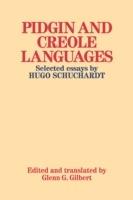 Pidgin and Creole Languages: Selected essays by Hugo Schuchardt