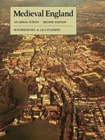 Medieval England: An Aerial Survey